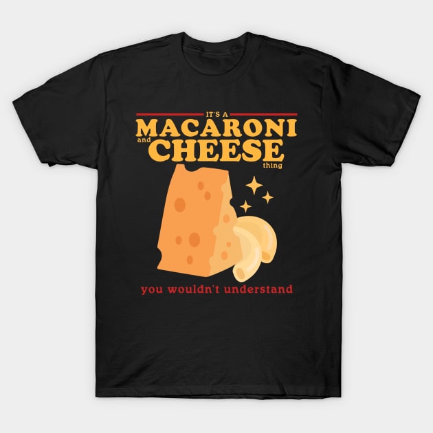 Mac And Cheese A Macaroni Cheese Thing T-Shirt by Streetwear KKS